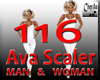 AVA SCALER 116+ M & W