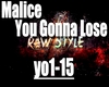 Malice - You Gonna Lose