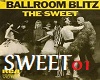 The Sweet-The Ballroom