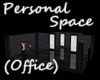 Personal Space (Office)