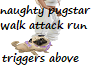 naughty bugstar/triggers