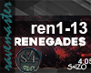 Renegades |OOR | Ren1-13