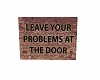 Leave Your Problems Sign