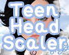 Teen Head Scaler