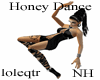 Honey dance