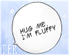 [T] Hug me Speech bubble