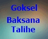 Goksel - Baksana Talihe
