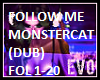 Follow Me Dub Monstercat