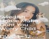 SW Dont You Worry Child