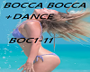 BOCA BOCA + DANCE