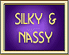 SILKY & NASSY
