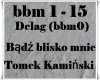 Badz blisko mnie