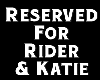 Reserved 4 Rider & Katie