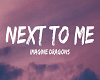 - NEXT TO ME - PART 1 -