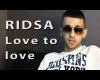 RIDSA LOVE TO  LOVE