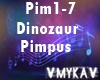 DINOZAUR PIMPUS