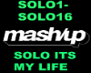Mashup Solo its my Life