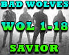 BAD WOLVES- SAVIOR