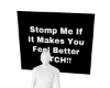 Stomp Me Bihhhh