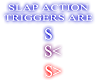 *SJ* Slap Action