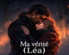 Ma vérité (Léa)