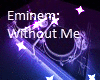 Without Me/Eminem