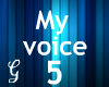 [G] My Voice vb 5