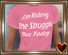 Struggle Bus T