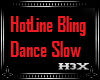 HotLine Bling Slow X8