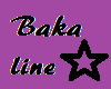 baka line