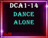 ♪ Dance Alone