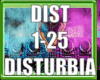 ♌ DIST1-25(DISTURBIA
