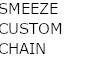 Smeeze Custom Chain