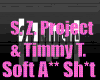 SZP&TimT - Soft A** Sh*t