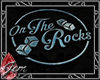 On The Rocks Sign