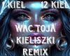 Wac Toja KIELISZKI REMIX