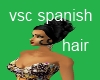 vsc spanish hair