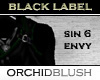 [O] Black Label:Sin6Envy