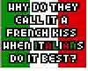 french kiss? italians do