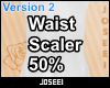 Waist Scaler 50%