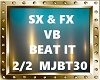 SX/FX BEAT IT VB2