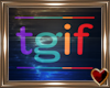 Ⓣ TGIF Welcome Sign