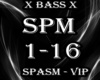 Spasm - VIP ~ X BASS X