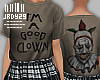 <J> I'm a Good Clown <>