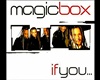 MIX-  MAGIC BOX- IF  YOU