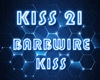 Night Club Barbwire Kiss