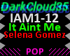 It Aint Me [Selena Gomez