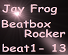 Jay Frog Beatbox Rocker
