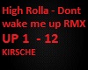 High Rolla -Wake me up