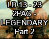 Legendary 2PAC part 2